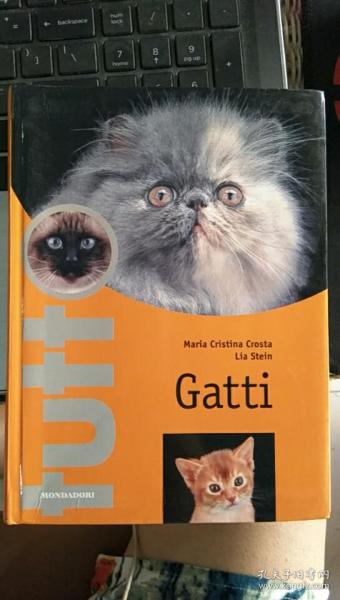 Gatti 猫 意大利语,把全世界各种猫全都介绍了一遍 软精装,全彩铜版纸印刷 本书对于养猫的书友来说具有很强的参考价值 喜欢猫的人一定会对本书爱不释手的 见图 