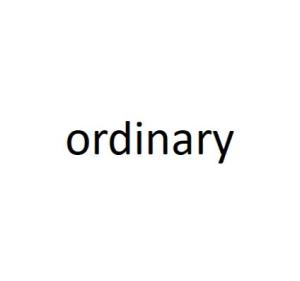 ordinary反义词